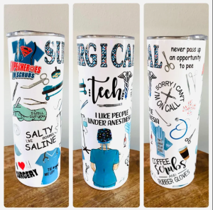 Surgical Tech Tumbler Surgical Tech Gifts Operating Room